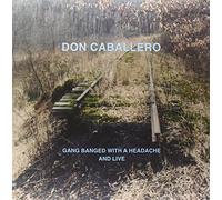 Don Caballero - Gang Banged With A.