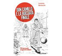 Don Camillo e la bocciata finale. 35 racconti ai giorni nostri