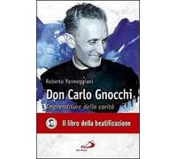 Don Carlo Gnocchi. Imprenditore della carità
