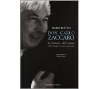 Don Carlo Zaccaro. La fantasia dell'amore