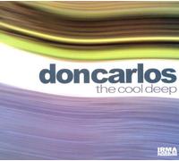 Don Carlos - Cool Deep