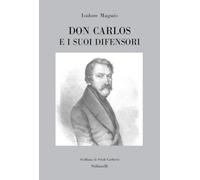 DON CARLOS E I SUOI DIFENSORI
