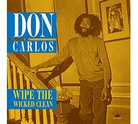 Don Carlos - Wipe The Wicked Clean
