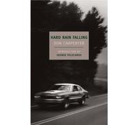 Don Carpenter Hard Rain Falling (Tascabile)