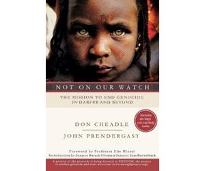 Don Cheadle John Prendergast Not on Our Watch (Tascabile)