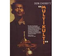 Don Cherry's Multikulti (DVD) Joshua Jones Don Cherry Peter Apfelbaum Bo Freeman