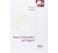 Don Chisciotte ad Algeri. La guardiana delle ombre