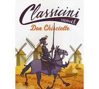 Don Chisciotte. Classicini. Ediz. illustrata