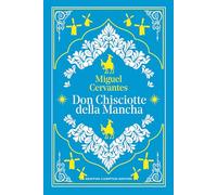 Don Chisciotte della Mancha. Ediz. integrale