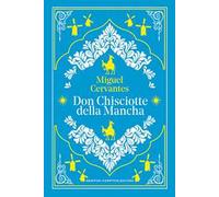 Don Chisciotte della Mancha. Ediz. integrale