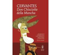 Don Chisciotte della Mancha. Ediz. integrale