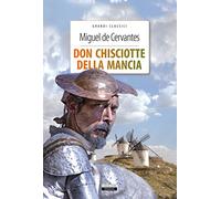 Don Chisciotte della Mancia. Ediz. integrale. Con Segnalibro