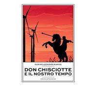 Don Chisciotte e il nostro tempo