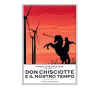 Don Chisciotte e il nostro tempo