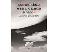 Don Chisciotte e Sancio Panza a Napoli