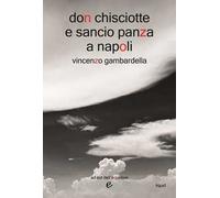 Don Chisciotte e Sancio Panza a Napoli
