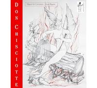 Don Chisciotte [Hardcover] [Apr 23, 2020] Cervantes, Miguel de and Rigoni, Maria