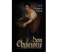 DON CHISCIOTTE: N.2 In nome di Dulcinea