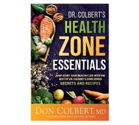 Don Colbert Dr. Colbert's Health Zone Essentials (Tascabile)