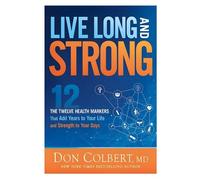 Don Colbert Live Long and Strong (Tascabile)