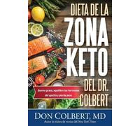 Don Colbert M.D. DIETA DE LA ZONA CETO DEL DR. COLBERT (Tascabile)