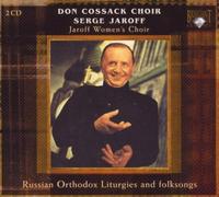 Don Cossack Choir Serge Jaroff (Liturgy And Requiem); Jaroff Women'S Choir (Folksongs); Serge Jaroff - Russian Orthodox Requiem and Liturgy - D