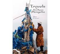 Don Croner Travels in Northern Mongolia (Tascabile)