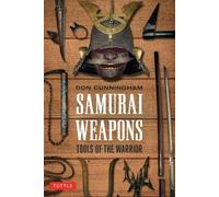 Don Cunningham Samurai Weapons (Tascabile) Tuttle Specials