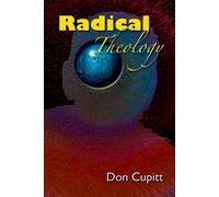 Don Cupitt Radical Theology (Tascabile)