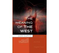 Don Cupitt The Meaning of the West (Tascabile)