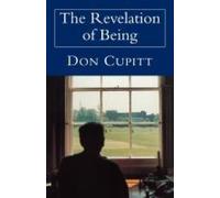Don Cupitt The Revelation of Being (Tascabile)