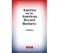 Don Cusic America and the American Record Business (Tascabile)