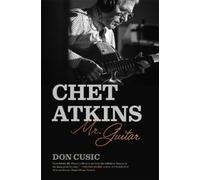 Don Cusic Chet Atkins (Copertina rigida) Music of the American South