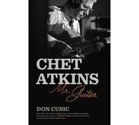 Don Cusic Chet Atkins (Copertina rigida) Music of the American South