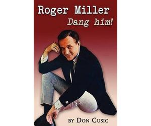 Don Cusic Cusic Don Roger Miller (Tascabile)