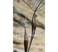 Don DeLillo Frank Heibert Der Omega-Punkt: Roman (Tascabile)