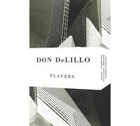 Don DeLillo Players (Tascabile) Vintage Contemporaries