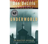 Don DeLillo Underworld (Tascabile)