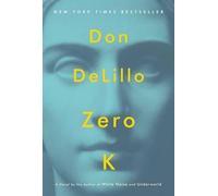 Don Delillo Zero K (Copertina rigida)
