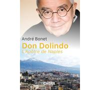 Don Dolindo. L'apôtre de Naples