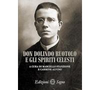 Don Dolindo Ruotolo e gli spiriti celesti