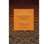 don Domingo de San Anton Munon Chimalpahin Quauhtleh Codex Chimalpah (Tascabile)