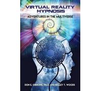 Don E Gibbons Kelley T Woods Virtual Reality Hypnosis (Tascabile)