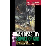 Don E. Saliers Human Disability and the Service of God (Tascabile)
