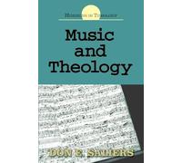 Don E. Saliers Music and Theology (Tascabile) Horizons in Theology