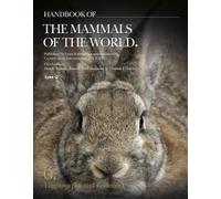 Don E Wilson Handbook of the Mammals of the World. Vol.6 (Copertina rigida)