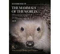 Don E. Wilson Handbook of the Mammals of the World - Volume 8 (Copertina rigida)