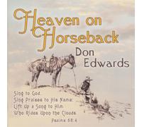 Don Edwards Heaven On Horseback (CD) Album (Jewel Case)
