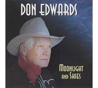 Don Edwards - Moonlight And Skies by Don Edwards (2006) Audio CD