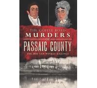 Don Everitt, Jr. Smith The Goffle Road Murders of Passaic County (Tascabile)